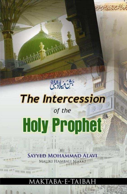 The Intercession Of the Holy Prophet